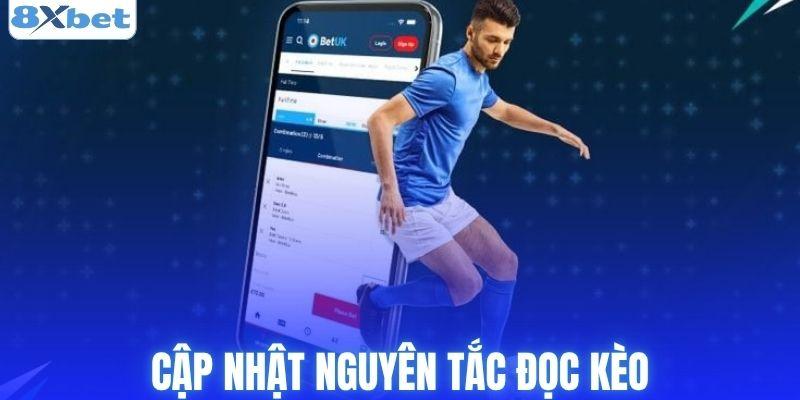 Cập nhật nguyên tắc đọc kèo