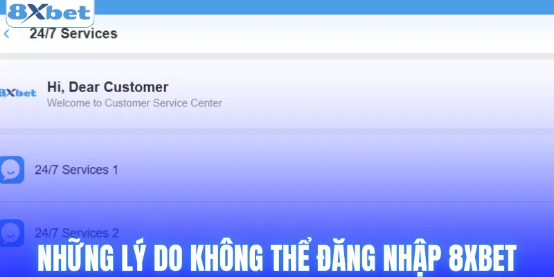 Những lý do khiến quá trình đăng nhập 8XBET bị gián đoạn