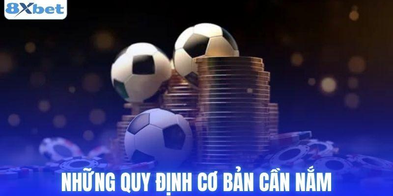 Những quy định cơ bản cần nắm